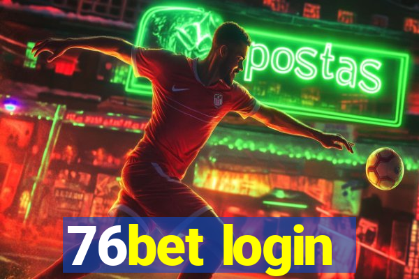 76bet login